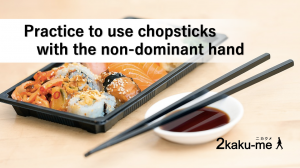 Practice to use chopsticks with the non-dominant hand｜nikakume.com: The daily living tips platform for stroke survivors