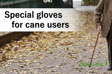 Special gloves for cane users