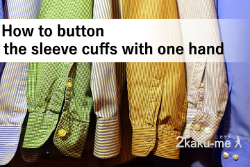 How to button the sleeve cuffs with one hand for stroke survivors
